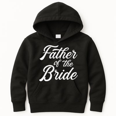 Father Of The Bride Dad Gift For Wedding Or Bachelor Party Kids Hoodie