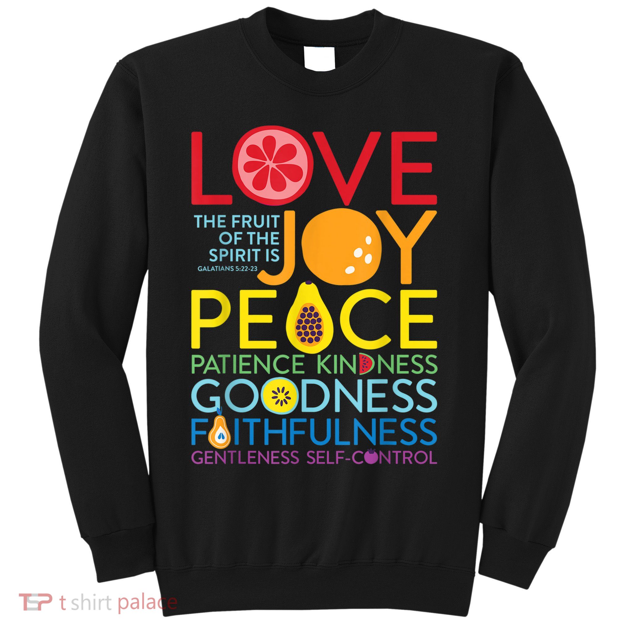 Fruit Of The Spirit Galatians Sweatshirt