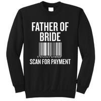 Father Of The Bride, Scan For Payment Funny Sweatshirt