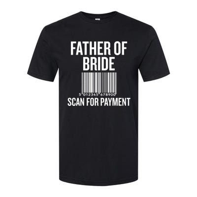 Father Of The Bride, Scan For Payment Funny Softstyle CVC T-Shirt