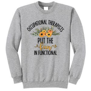 Funny Occupational Therapists Occupational Therapy Month Cute Gift Sweatshirt