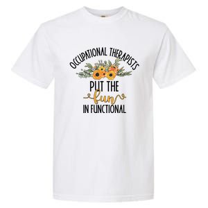 Funny Occupational Therapists Occupational Therapy Month Cute Gift Garment-Dyed Heavyweight T-Shirt