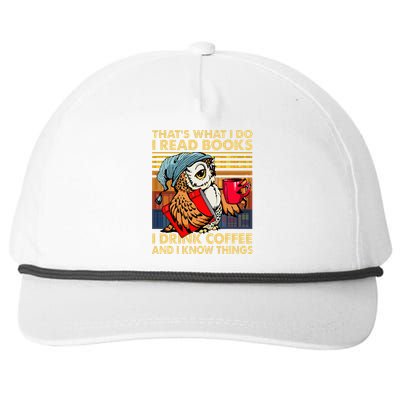 Funny Owl Thats What I Do I Read Books I Drink Coffee Snapback Five-Panel Rope Hat