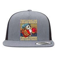 Funny Owl Thats What I Do I Read Books I Drink Coffee Flat Bill Trucker Hat