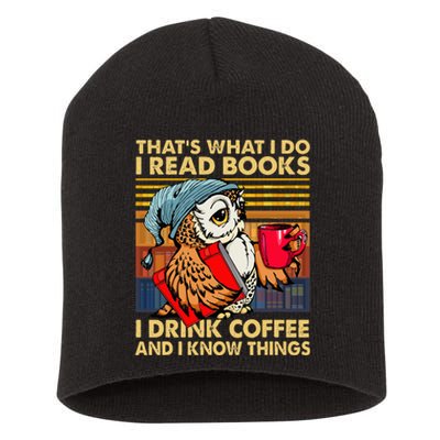 Funny Owl Thats What I Do I Read Books I Drink Coffee Short Acrylic Beanie