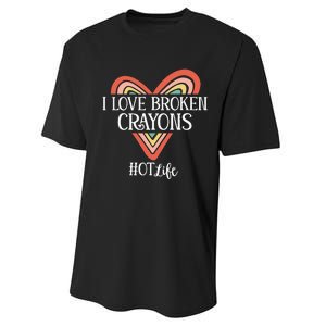 Funny Occupational Therapy I Love Broken Crayons OT Life Performance Sprint T-Shirt