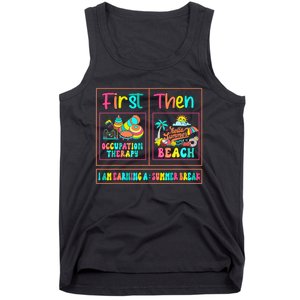 First Occupation Therapy Then Beach Occupational Therapist Tank Top