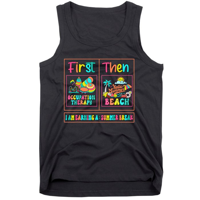 First Occupation Therapy Then Beach Occupational Therapist Tank Top