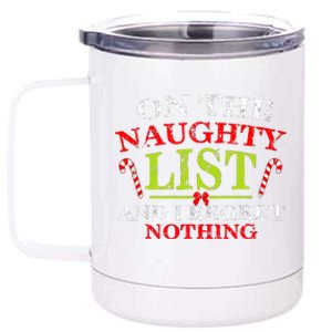 Funny On The List Of Naughty And I Regret Nothing Christmas  12 oz Stainless Steel Tumbler Cup