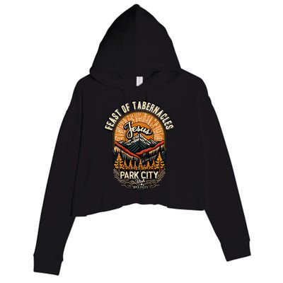 Feast Of Tabernacles Park City Utah Rock Valley Christian Crop Fleece Hoodie