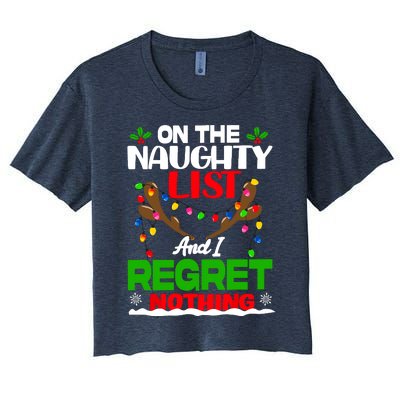 Funny On The List Naughty And I Regret Nothing Christmas Women's Crop Top Tee