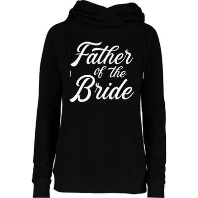 Father Of The Bride Dad Gift For Wedding Or Bachelor Party Womens Funnel Neck Pullover Hood