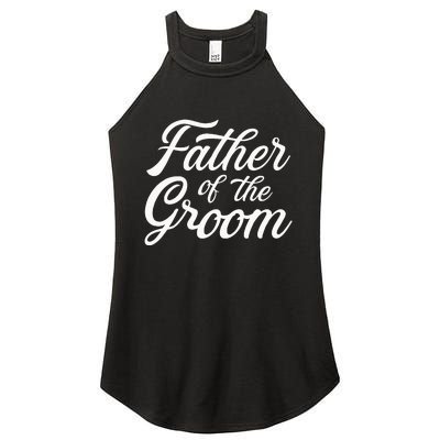 Father Of The Groom Dad Gift For Wedding Or Bachelor Party Women's Perfect Tri Rocker Tank