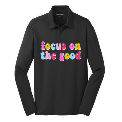 Focus On The Good Colorful Retro Quote Silk Touch Performance Long Sleeve Polo