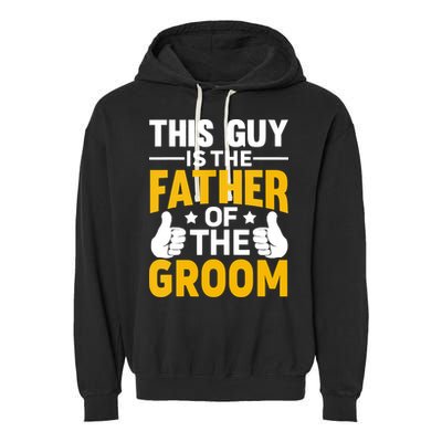 Father Of The Groom Bachelor Party Wedding For Dad Garment-Dyed Fleece Hoodie