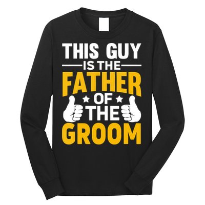 Father Of The Groom Bachelor Party Wedding For Dad Long Sleeve Shirt