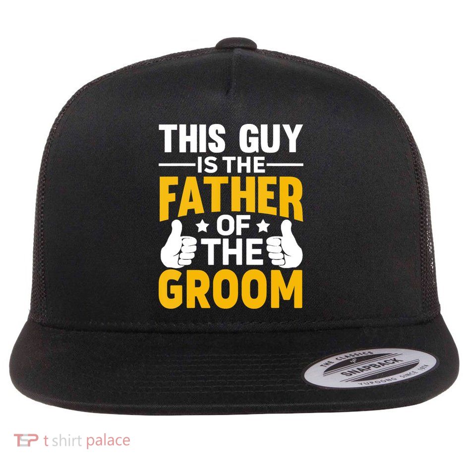 Father Of The Groom Bachelor Party Wedding For Dad Flatbill Hat