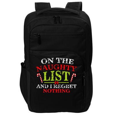 Funny On The List Of Naughty And I Regret Nothing Christmas  Impact Tech Backpack