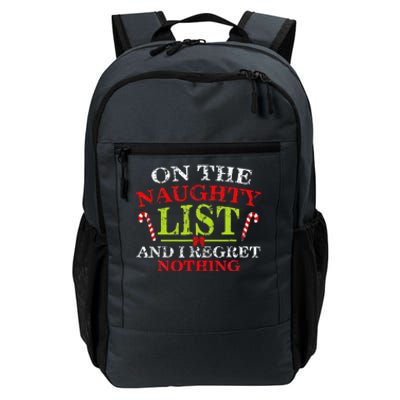 Funny On The List Of Naughty And I Regret Nothing Christmas  Daily Commute Backpack