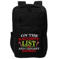 Funny On The List Of Naughty And I Regret Nothing Christmas Impact Tech Backpack