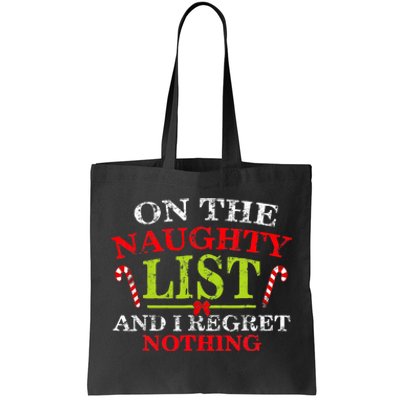 Funny On The List Of Naughty And I Regret Nothing Christmas Tote Bag