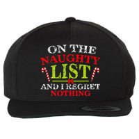 Funny On The List Of Naughty And I Regret Nothing Christmas Wool Snapback Cap