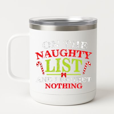 Funny On The List Of Naughty And I Regret Nothing Christmas 12 oz Stainless Steel Tumbler Cup