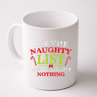 Funny On The List Of Naughty And I Regret Nothing Christmas Coffee Mug