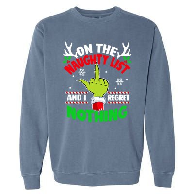 Funny On The List Of Naughty And I Regret Nothing Christmas Garment-Dyed Sweatshirt