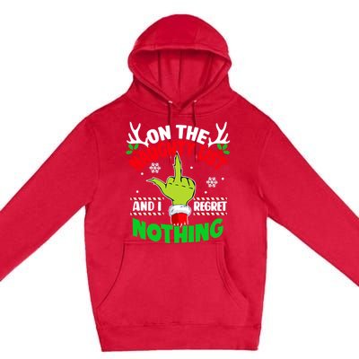 Funny On The List Of Naughty And I Regret Nothing Christmas Premium Pullover Hoodie