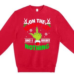 Funny On The List Of Naughty And I Regret Nothing Christmas Premium Crewneck Sweatshirt