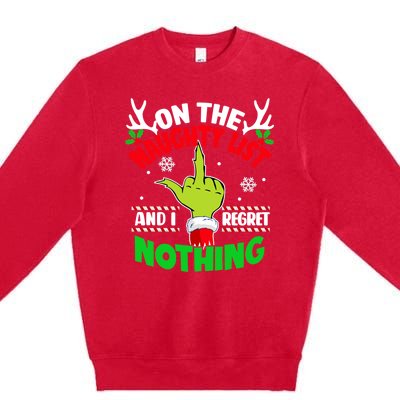 Funny On The List Of Naughty And I Regret Nothing Christmas Premium Crewneck Sweatshirt