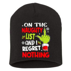 Funny On The List Of Naughty And I Regret Nothing Christmas Short Acrylic Beanie