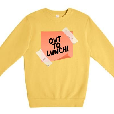 Funny Out To Lunch Taped Note Premium Crewneck Sweatshirt