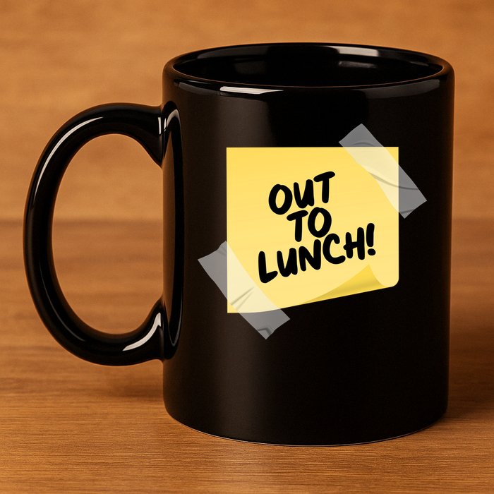 Funny Out To Lunch Taped Note 11oz C Handle Ceramic Mug