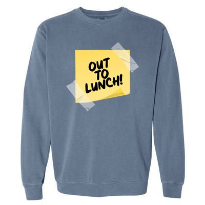 Funny Out To Lunch Taped Note Garment-Dyed Sweatshirt