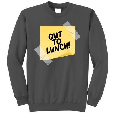 Funny Out To Lunch Taped Note Tall Sweatshirt