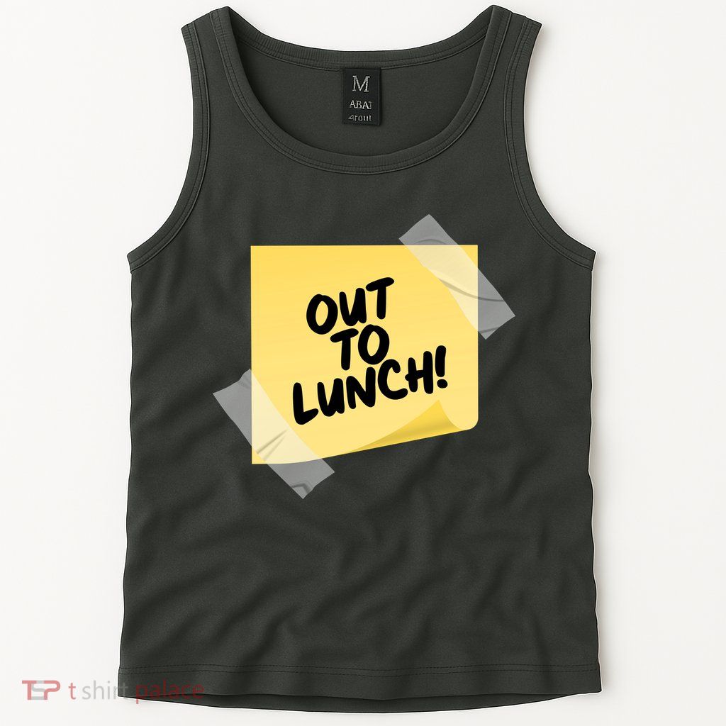 Funny Out To Lunch Taped Note Tank Top