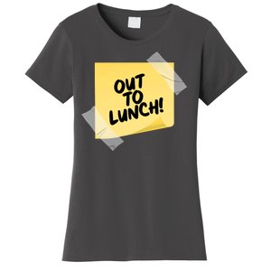 Funny Out To Lunch Taped Note Women's T-Shirt