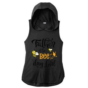 Father Of The Bee Day Birthday Party Matching Family Ladies PosiCharge Tri-Blend Wicking Draft Hoodie Tank