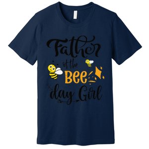 Father Of The Bee Day Birthday Party Matching Family Premium T-Shirt