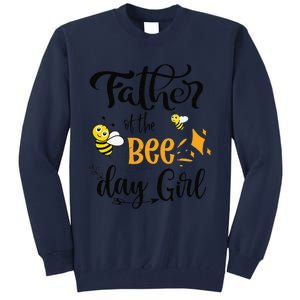 Father Of The Bee Day Birthday Party Matching Family Tall Sweatshirt