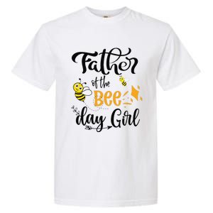 Father Of The Bee Day Birthday Party Matching Family Garment-Dyed Heavyweight T-Shirt