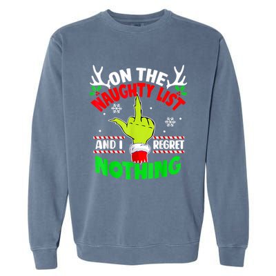 Funny On The List Of Naughty And I Regret Nothing Christmas Garment-Dyed Sweatshirt