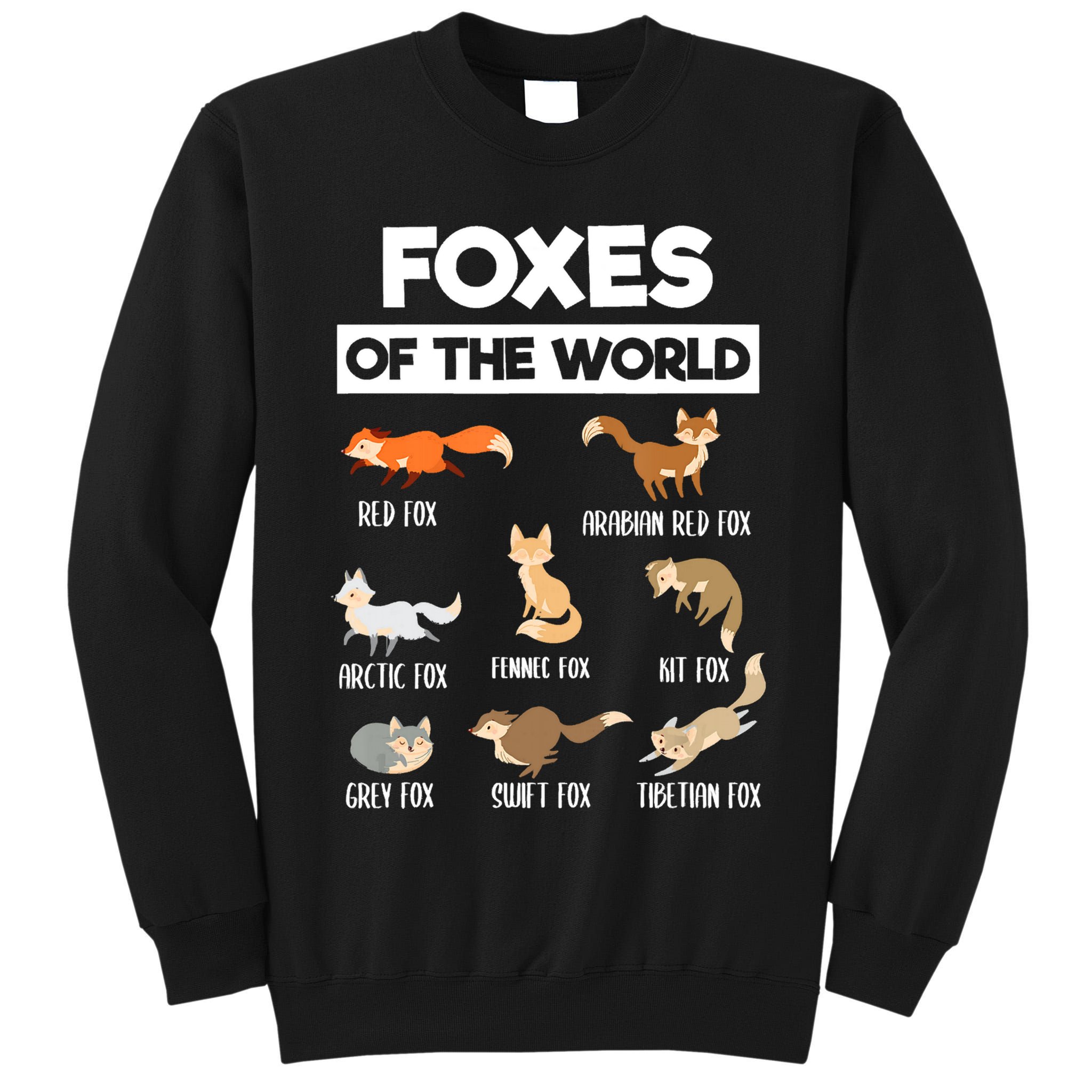 Foxes Of The World Funny Fox Animals Educational Fox Lover Tall Sweatshirt