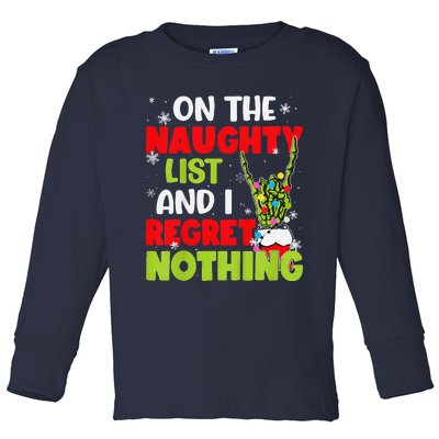 Funny On The List Of Naughty And I Regret Nothing Christmas Toddler Long Sleeve Shirt