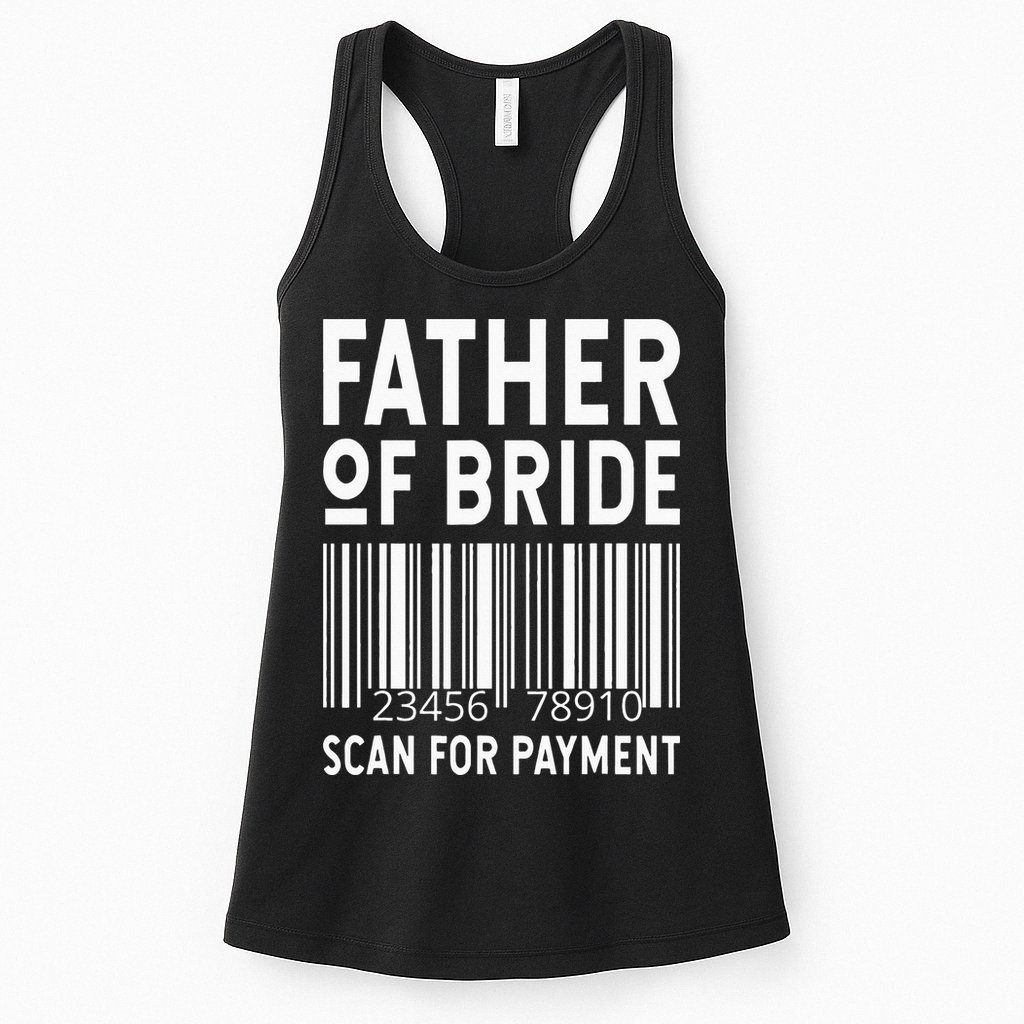 Father Of The Bride Scan For Wedding Marriage Bride Dad Womens Tank Top