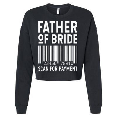 Father Of The Bride Scan For Wedding Marriage Bride Dad Cropped Pullover Crew