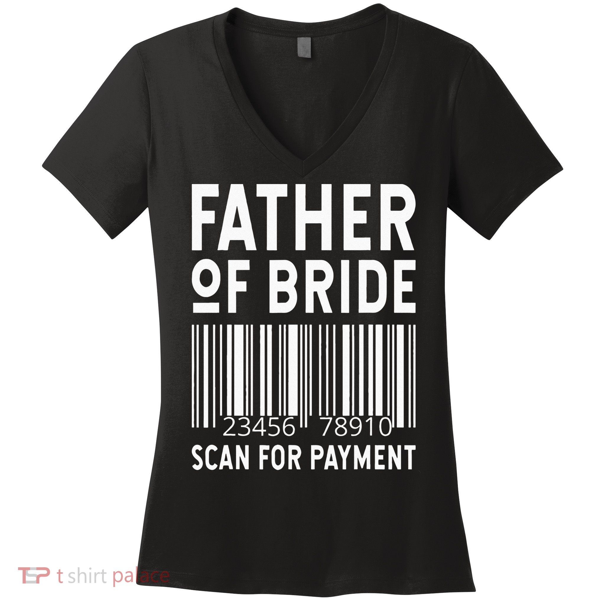 Father Of The Bride Scan For Wedding Marriage Bride Dad Women's V-Neck T-Shirt