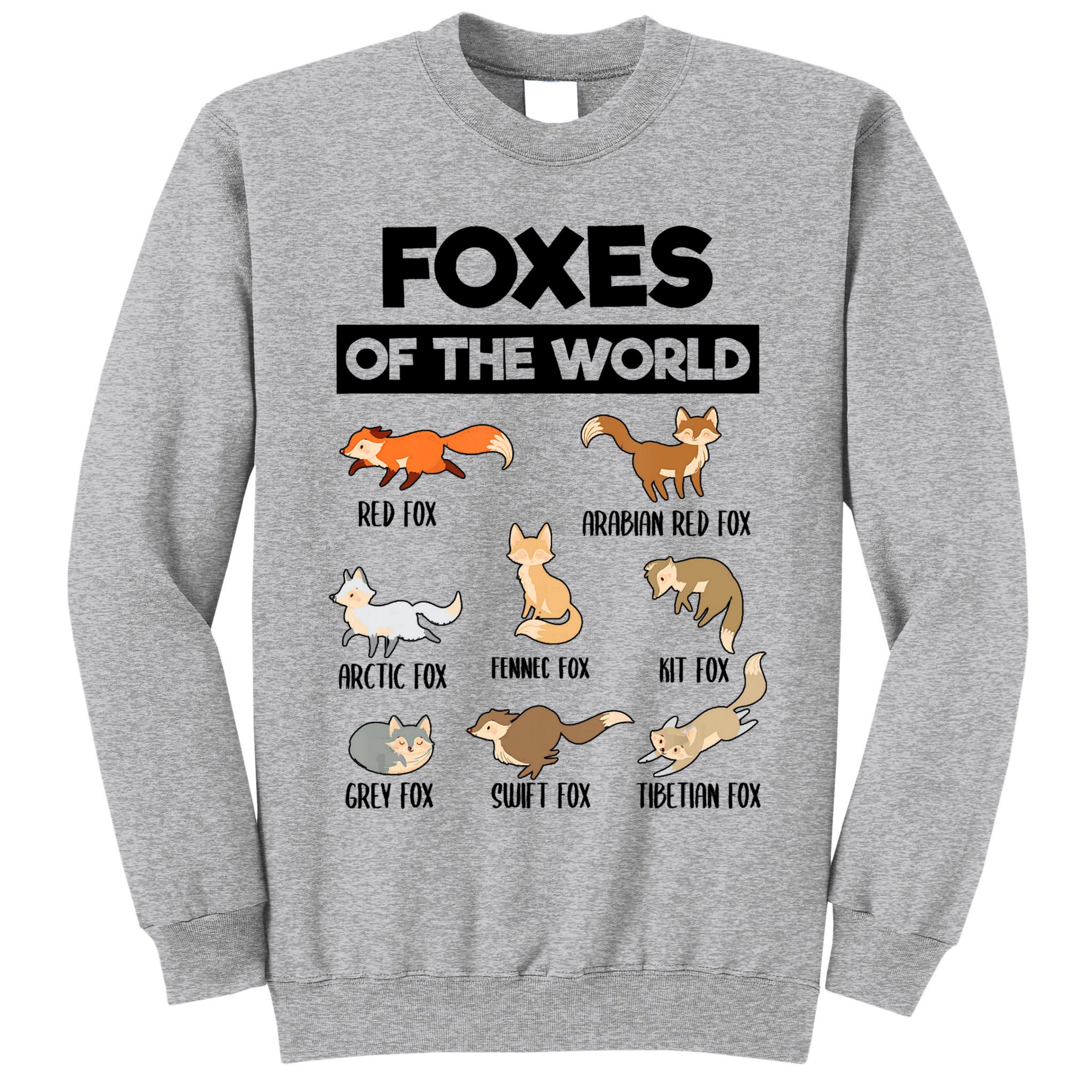 Foxes Of The World Funny Fox Animals Educational Fox Lover Tall Sweatshirt